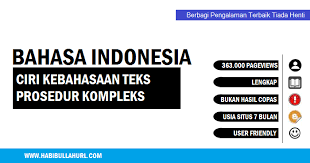 Ciri Kebahasaan Teks Prosedur Kompleks Habibullah Al Faruq