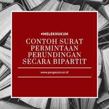 Keberatan kedua, anjuran mediator tentang hak penggugat yang timbul akibat phk sepihak, hanya dinyatakan berhak sejumlah satu kali ketentuan pesangon, karena menurut penggugat, alasan. Contoh Surat Permintaan Perundingan Secara Bipartit Mary Herman Partners