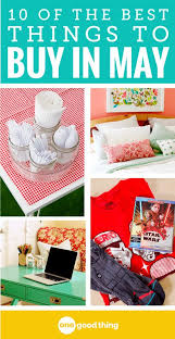 May Is The Best Month To Buy These 10 Things Cool Things To Buy Fun To Be One Frugal Tips
