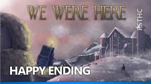 They never mentioned i'd get a happy ending. We Were Here Happy Ending Trophy Guide Youtube