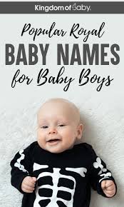 The lists of royal names for baby girls include names of queens, princesses, and other nobility. Popular Royal Baby Names For Baby Boys Kingdom Of Baby