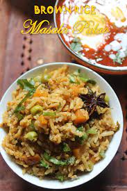 Brown Basmati Rice Masala Pulao Recipe Brown Basmati Rice Pulav Recipe Yummy Tummy Brown Rice Biryani Recipe Indian Rice Recipes Pulao Recipe