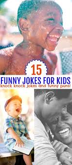 Telling a joke can be… knock knock jokes aren't exclusively for children. 15 Funny Jokes For Kids Knock Knock And More Silly Jokes For Laughs