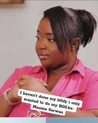 Ghanaian actress Clara Benson, popularly known as Maame Serwaa, has  revealed her desire to undergo breast reduction surgery due to the  discomfort caused by her naturally large bosoms., Speaking