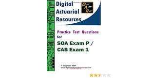 Practice Test Questions For Soa Exam P Cas Exam 1 Lloyd Ryan 9780979807169 Amazon Com Books