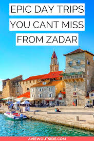 The Most Incredible Day Trips From Zadar Croatia In 2020 Europe Travel Europe Trip Itinerary European Travel