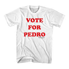 In 2007 ramírez appeared as the judge for an acting challenge on cycle 8 of america's next top model. Napoleon Dynamite Vote For Pedro Men S White T Shirt Overstock 17064903