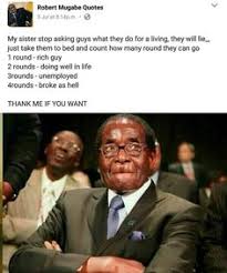 Shona is the official language of zimbabwe. 12 Mugabe S Quotes Ideas Mugabe Quotes Quotes Funny Quotes