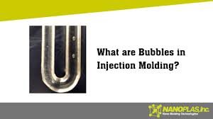 Injection Molding Defects Preventing Bubbles Gas Traps And