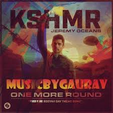 6pm score deals on fashion brands: Kshmr Jeremy Oceans One More Round Free Fire Booyah Day Theme Song Spinnin Records