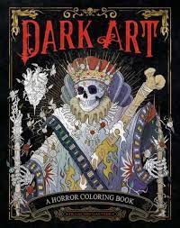 They're wickedly fun and great stress relievers. Dark Art A Horror Coloring Book Francois Gautier Buch Jpc