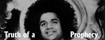 The Prasanthi Reporter: Truth of a Prophecy