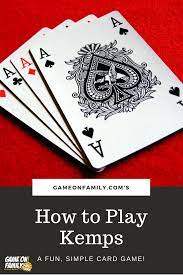 How To Play Kemps A Fun Simple Card Game Game On Family Fun Card Games Family Card Games Card Games