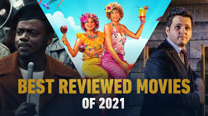 Movies 10 hours ago 01:49:14 45. The Best Reviewed Movies Of 2021 So Far Ign