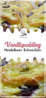 Vanillepudding Heidelbeer Schnecken Food Chicken Snacks Snacks