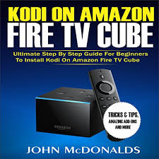 Vuelve a la pantalla de inicio de fire tv y selecciona la función de búsqueda, que es la lupa del extremo izquierdo (es . Kodi On Amazon Fire Tv Cube Ultimate Step By Step Guide For Beginners To Install Kodi On Amazon Fire Tv Cube Tricks And Tips Amazing Add Ons And More Audio Download John Mcdonalds