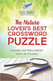 We did not find results for: The Nature Lover S Best Crossword Puzzle Animals And More Edition With 86 Puzzles Amazon Co Uk Therapist Puzzle 9781541943285 Books
