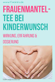 Frauenmanteltee Bei Kinderwunsch Wirkung Erfahrungen Dosierung Kinder Wunsche Kinderwunsch Kinder