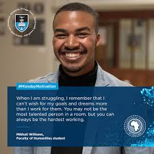 title “When I am struggling, I remember that I can't wish for my goals and  dreams more than I work for them. You may not be the most talented person  in a