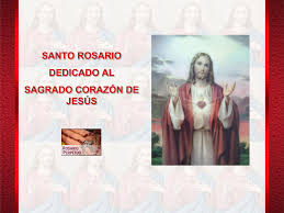 Grupo de devotos sagrado corazón de jesus residentes en san juan de pasto. Santo Rosario Con Letanias Al Sagrado Corazon De Jesus