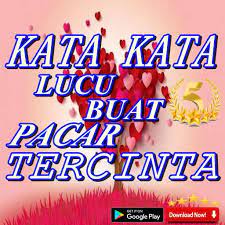 Exclusive daily deals · free shipping · authorized dealer Kata Kata Lucu Buat Pacar Tercinta Fur Android Apk Herunterladen