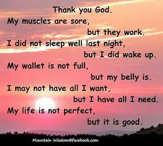 My Life Is Not Perfect But It Is Good Thank You God Wisdom Faith In God