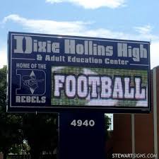 Dixie Hollins High In St Petersburg Fl Promotes Its Sporting Events School Signs High School Hollins