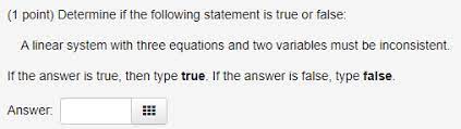 Solved 1 Point Determine If The Following Statement Is Chegg Com