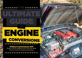 the ultimate guide to engine conversion club 4x4