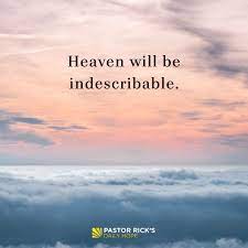 What Will Heaven Be Like Pastor Rick S Daily Hope Heaven Poems Heaven Work For The Lord