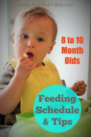 Feeding Schedule For 8 9 And 10 Month Olds Growing Boy