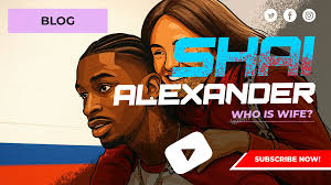 Shai Gilgeous Alexander Wife Revealed: Hailey Summers Story