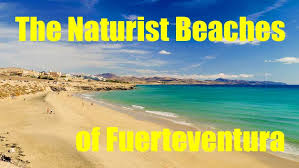 Two young strangers, ewan and lucy, meet at the edge of a bleak and deserted nudist beach. Naturist Beaches In Fuerteventura Naturist Accommodation