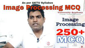 Image Processing Mcq Aktu Digital Image Processing Mcq Dip Mcq As Per Aktu Syllabus Aktu Exam Youtube