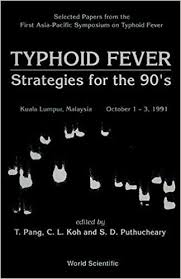 This pathogen can persist in water and soil up to 5 months. Typhoid Fever Strategies For The 90 S Selected Papers From First Asia Pacific Symposium On Typhoid Fever Pang T Puthucheary S D Koh Chong Lek 9789810209537 Amazon Com Books