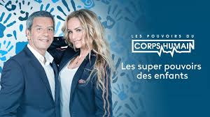 L a lire aussi : Les Pouvoirs Extraordinaires Du Corps Humain Les Super Pouvoirs Des Enfants En Streaming Replay France 2 France Tv