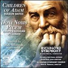 Mason Bates: Children of Adam; Ralph Vaughan Williams: Dona Nobis Pacem: New