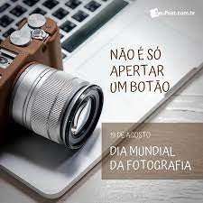 O dia mundial da fotografia, foi ontem. Arquivos Dia Mundial Da Fotografia Seu Post