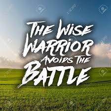Check spelling or type a new query. Inspirational Quotes The Wise Warrior Avoids The Battle Positive Stock Photo Picture And Royalty Free Image Image 121470834