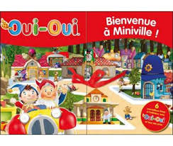 Ce geste et l'inspection du costume et du bagage de l'étranger que la thénardier passa en revue d'un coup d'œil firent. Oui Oui Bienvenue A Miniville Collectif Cartonne Achat Livre Fnac
