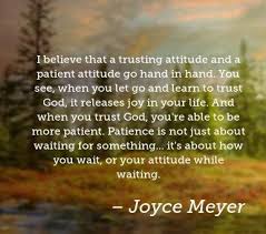 Here's are 20 of her most inspirational quotes. Joyce Meyer Quotes On Patience With Children Joyce Meyer Quotes About Patience Upload Mega Quotes Dogtrainingobedienceschool Com
