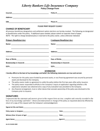 Any determination that is to be made, such as to policy values, beneficiary, claim eligibility, or policy status, will take place when a requested transaction is processed. Fillable Online Liberty Bankers Blife Insuranceb Company Fax Email Print Pdffiller