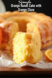 This Simple Orange Bundt Cake With Orange Glaze Is A Delicious Easy Cake That Requires No Mixer It S Orange Cake Recipe Orange Cake Easy Easy Delicious Cakes
