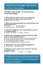 Ernest Hemingway S Old Man At The Bridge Quiz Hemingway Ernest Hemingway Flash Fiction