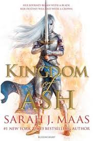 The assassin and the princess; Kingdom Of Ash Throne Of Glass Book 7 By Sarah J Maas 9781408872918 Booktopia