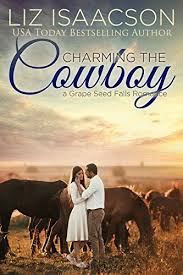 Charming The Cowboy Christian Contemporary Romance Grap Https Www Amazon Com Dp B077zrrvr7 Cowboy Romance Cowboy Romance Novels Christian Romance Books
