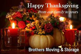 Happy thanksgiving from the honest company to you and yours! Happy Thanksgiving From Our Family To Yours Brothers Moving Storage