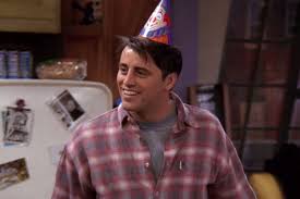Because in his eyes, they are plenty to make him happy. The Top 10 Joey Moments On Friends In Honor Of Matt Leblanc S 50th Birthday Decider