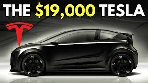 The leading source for tesla news, rumors and reviews. Tesla S Cheap 25 000 Car Could Cost Just 19 000