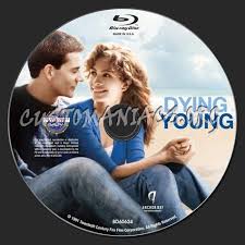 After she discovers that her boyfriend has betrayed her, hilary o'neil is looking for a new start and a new job. Dying Young Blu Ray Label Dvd Covers Labels By Customaniacs Id 250517 Free Download Highres Blu Ray Label